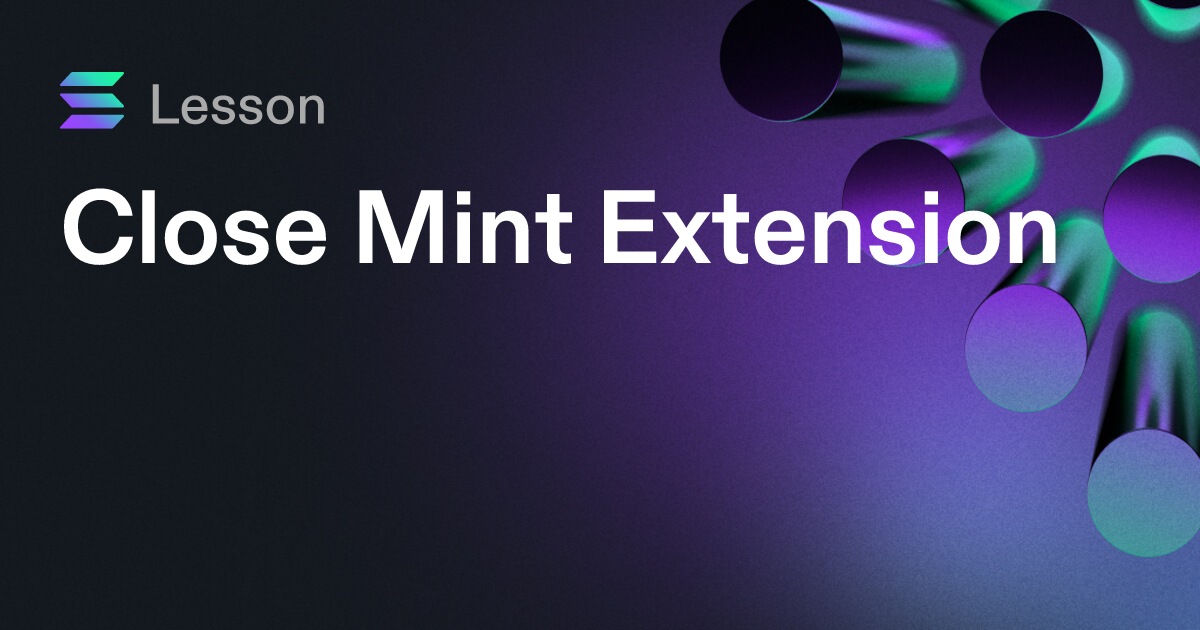 Close Mint Extension