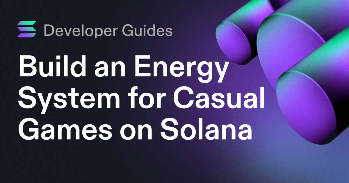 Build an Energy System for Casual Games on Solana